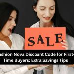Fashion Nova Discount Code for First-Time Buyers: Extra Savings Tips