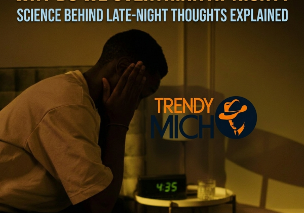 Why Do We Overthink at Night? Science Behind Late-Night Thoughts Explained